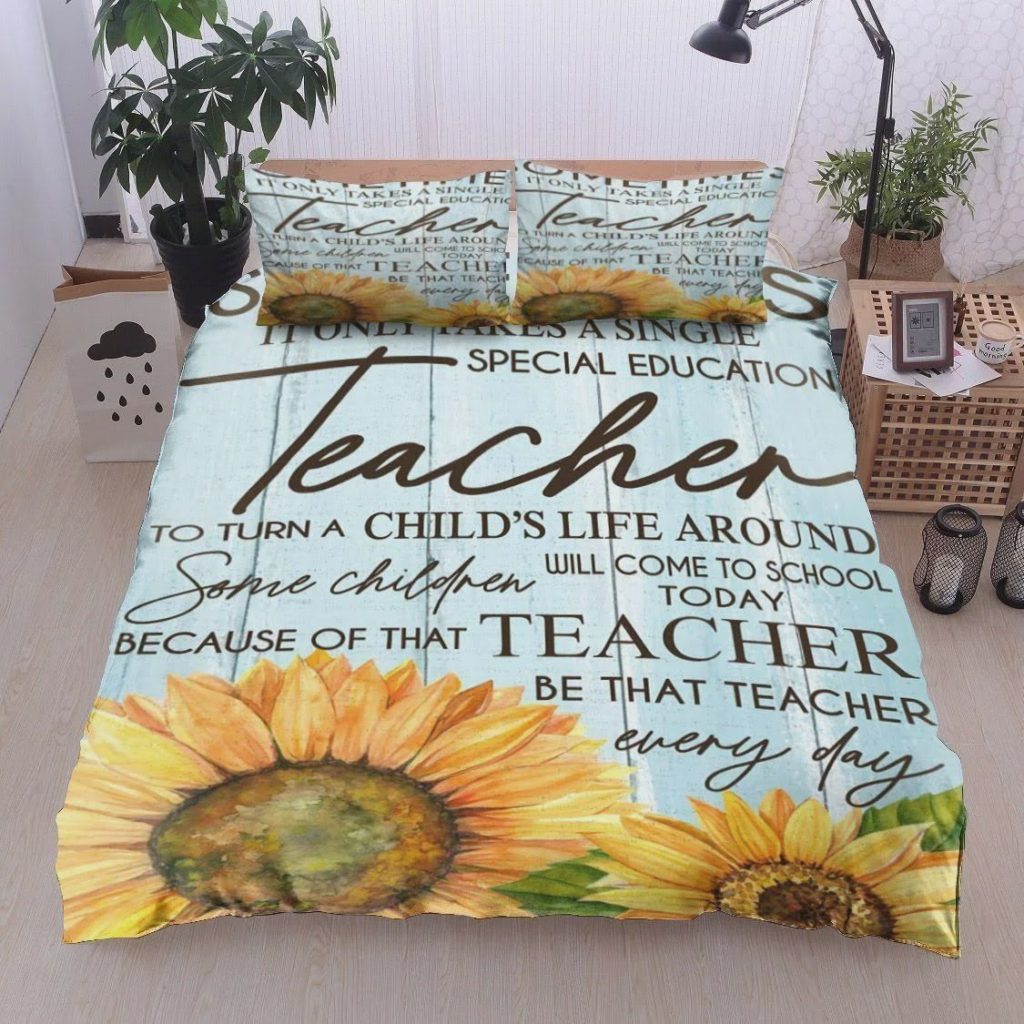 Some Children Will Come To School Today Because Of That Teacher Be That Teacher Every Day Cotton Bed Sheets Spread Comforter Duvet Cover Bedding Sets 4