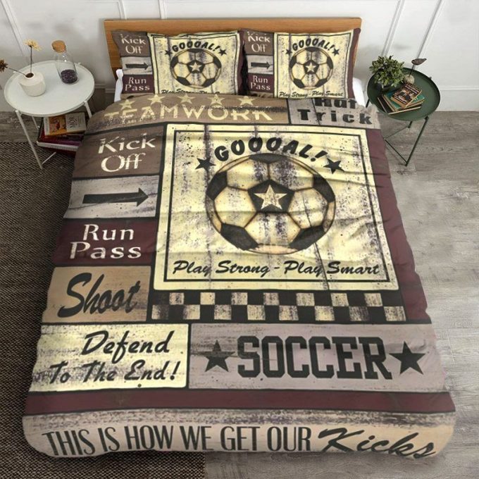 Soccer This Is How We Get Our Kicks Cotton Bed Sheets Spread Comforter Duvet Cover Bedding Sets 1