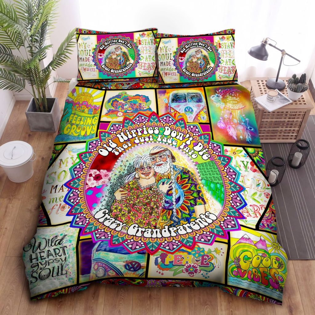 Old Hippies Don'T Die They Just Fade Into Crazy Grandparents Cotton Bed Sheets Spread Comforter Duvet Cover Bedding Sets 4