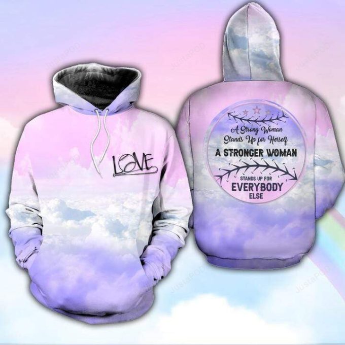 A Strong Woman Stands Up For Everybody Else 3D All Print Hoodie, Zip- Up Hoodie 1