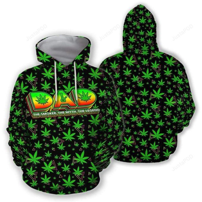 Stoner Dad The Smoker The Myth The Legend 3D All Print Hoodie, Zip- Up Hoodie 1