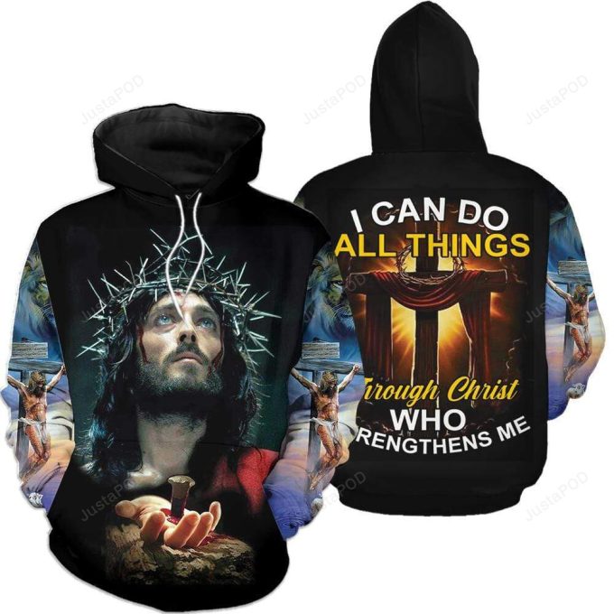 Christian Jesus I Can Do All Things Through Christ 3D All Print Hoodie, Zip- Up Hoodie 1