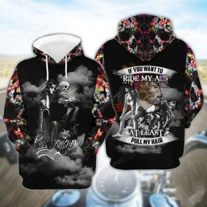 Skull Couple Motorcycle If You Want To Ride 3D All Print Hoodie, Zip- Up Hoodie 1