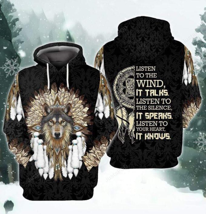 Native Wolf Listen To The Wind It Talks 3D All Print Hoodie, Zip- Up Hoodie 1