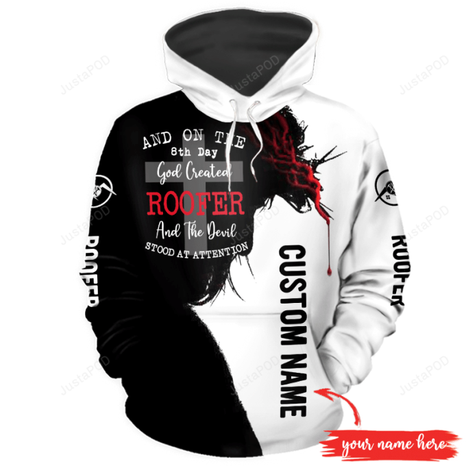 Personalized The 8Th Day God Created Roofer 3D All Print Hoodie, Zip- Up Hoodie 1
