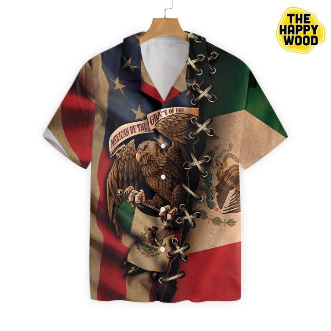 Mexican By The Grace Of God Hawaiian Shirt Ver 148 1