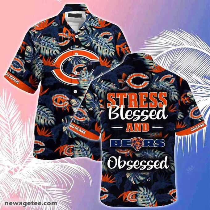Chicago Bears Nfl Summer Beach Hawaiian Shirt Stress Blessed Obsessed 2