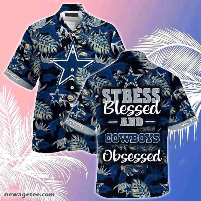 Dallas Cowboys Nfl Summer Beach Hawaiian Shirt Stress Blessed Obsessed 2