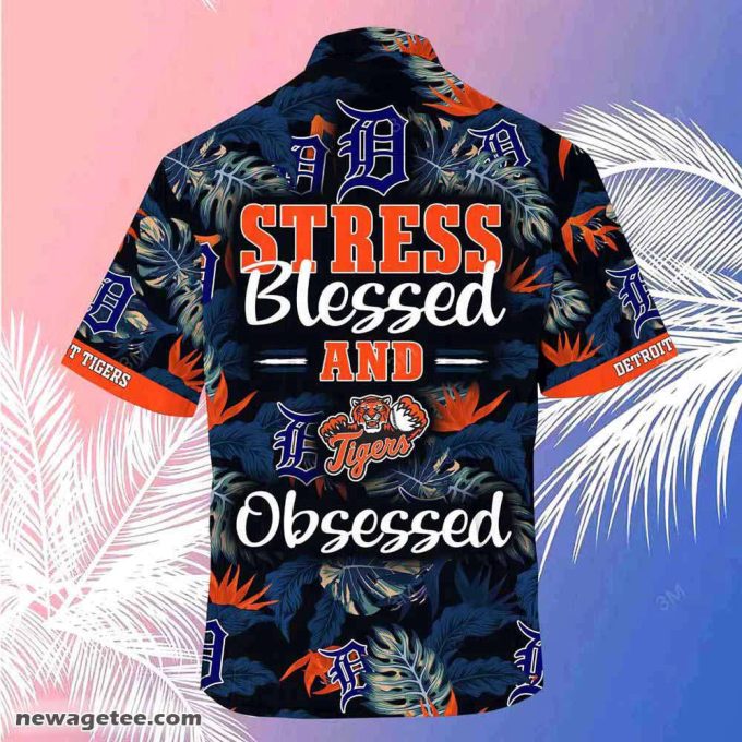 Detroit Tigers Mlb Summer Beach Hawaiian Shirt Stress Blessed Obsessed 4