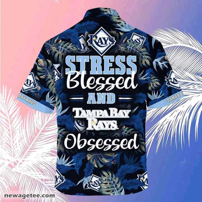 Tampa Bay Rays Mlb Summer Beach Hawaiian Shirt Stress Blessed Obsessed 4