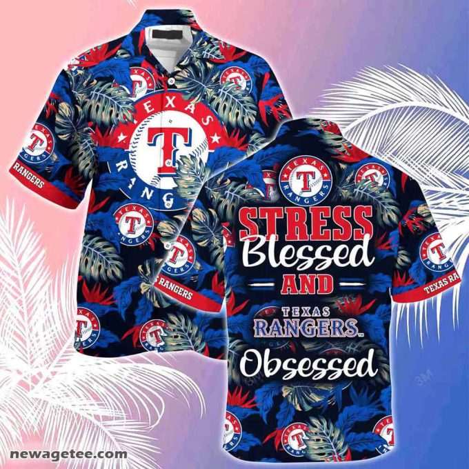 Texas Rangers Mlb Summer Beach Hawaiian Shirt Stress Blessed Obsessed 2