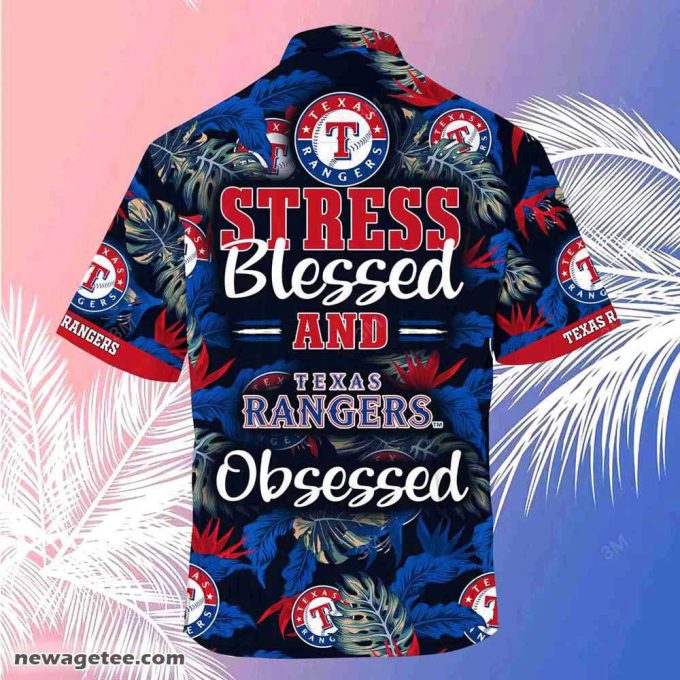 Texas Rangers Mlb Summer Beach Hawaiian Shirt Stress Blessed Obsessed 4