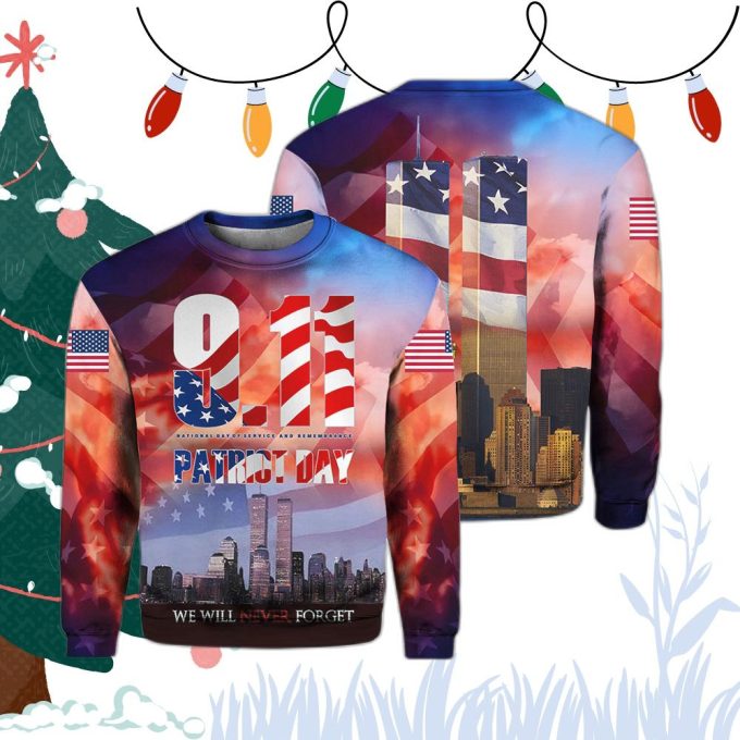 911 We Will Never Forget Patriot Day Crewneck Sweatshirt For Men &Amp;Amp; Women Hp1132