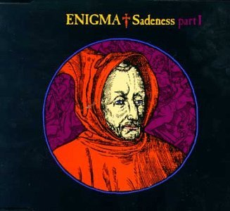 Sadeness (Part I) By Enigma