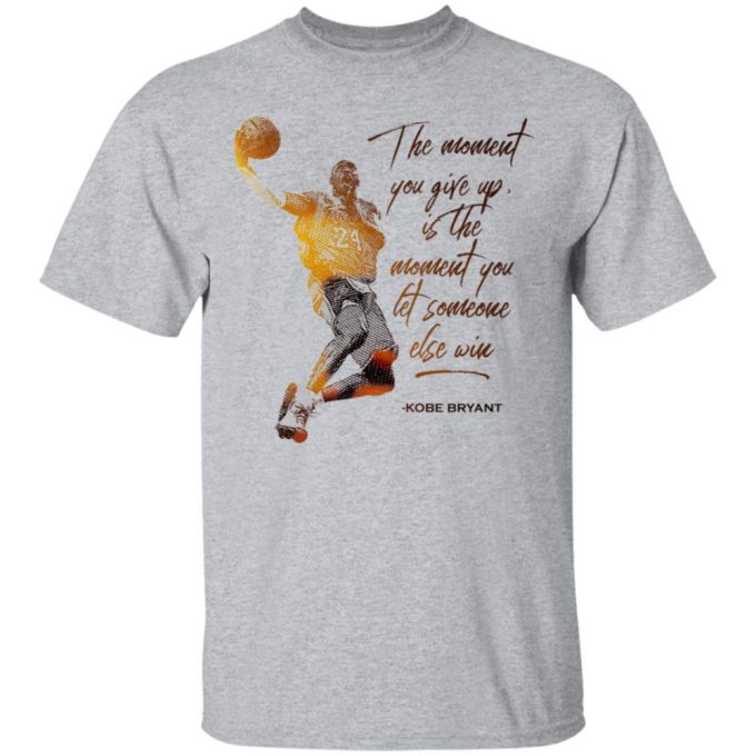 Kobe Bryant 24 Motivational Quote T-Shirt 2