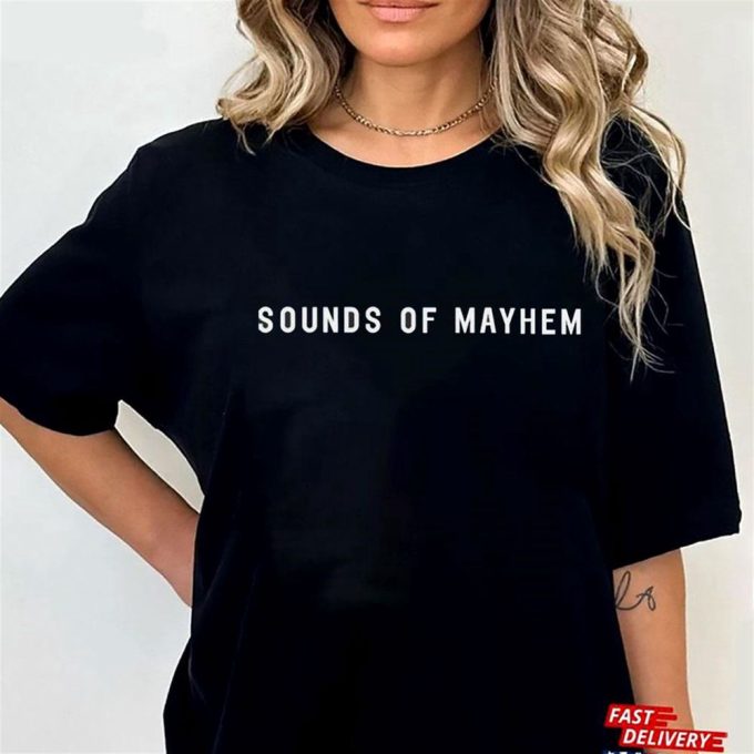 Sounds Of Mayhem T-Shirt For Men Women Gift For Men And Women 4