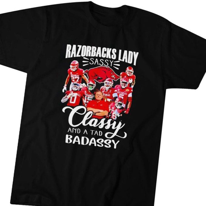 Official Razorbacks Lady Sassy Classy And A Tad Badass T-Shirt Ladies Tee For Men And Women Gift For Men Women 1