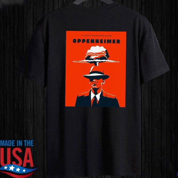 Oppenheimer A Film By Christopher Nolan T-Shirt Ladies Tee For Men And Women Gift For Men Women 5