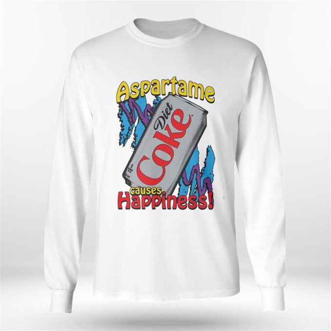 Official Aspartame Causes Happiness Coke Diet T-Shirt For Men And Women Gift For Men Women 3