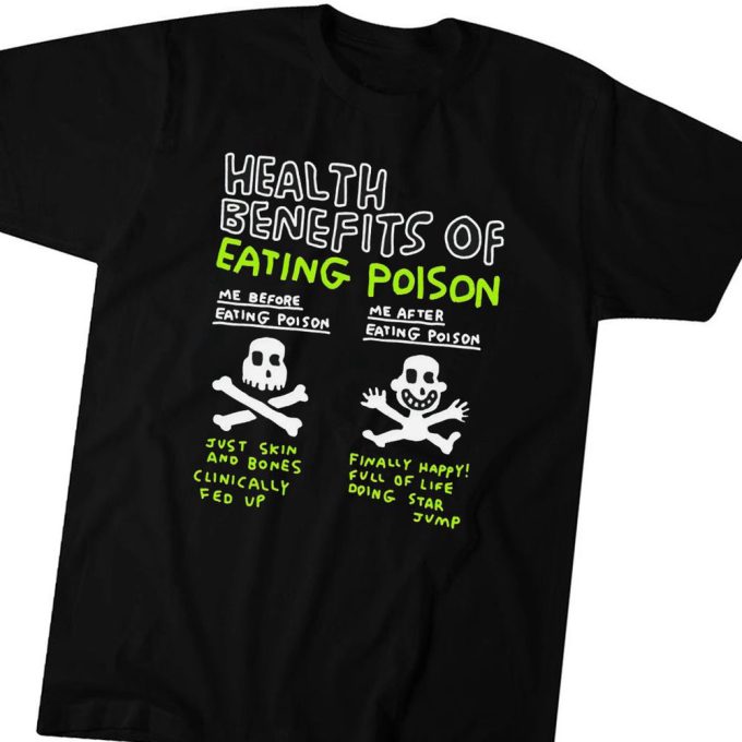 Official Health Benefits Of Eating Poison Gift For Men Women 1