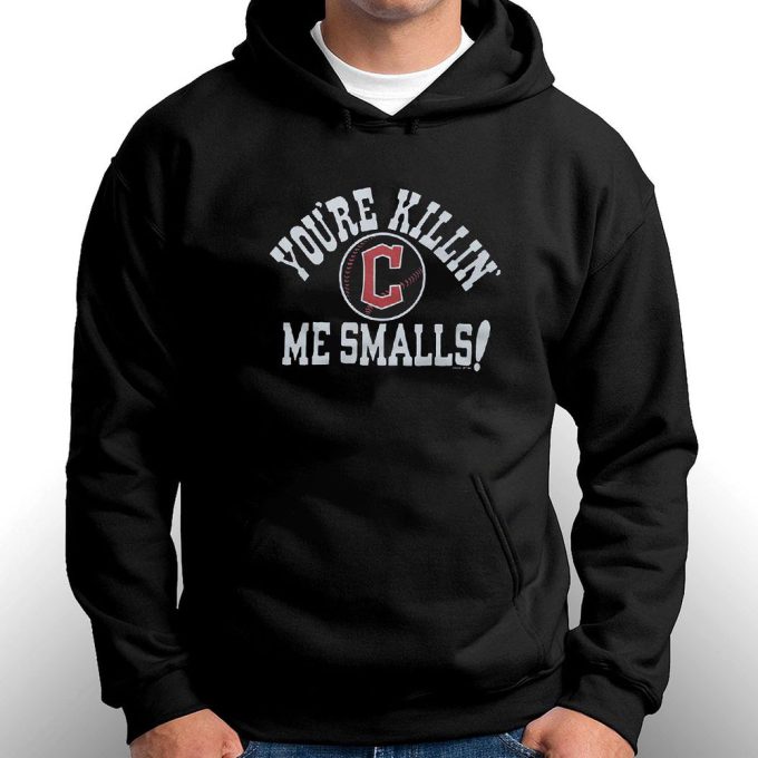 Official Cleveland Guardians Youre Killin Me Smalls Gift For Men Women 8