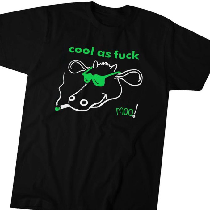 Official Cool As Fuck Moo Gift For Men Women 1