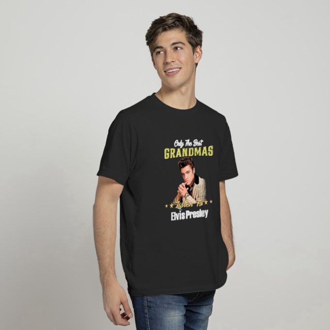 Only The Best Grandmas Listen To Elvis Presley 2023 T-Shirt For Men And Women 2