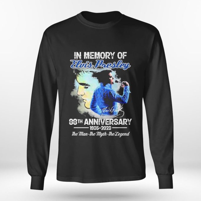 In Memory Of Elvis Presley 88Th Anniversary 1935 2023 The Man The Myth The Legend T-Shirt 4