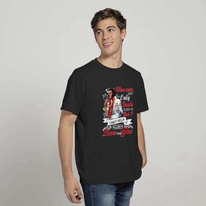 Elvis Presley Falling In Love With You T-Shirt For Men And Women 2