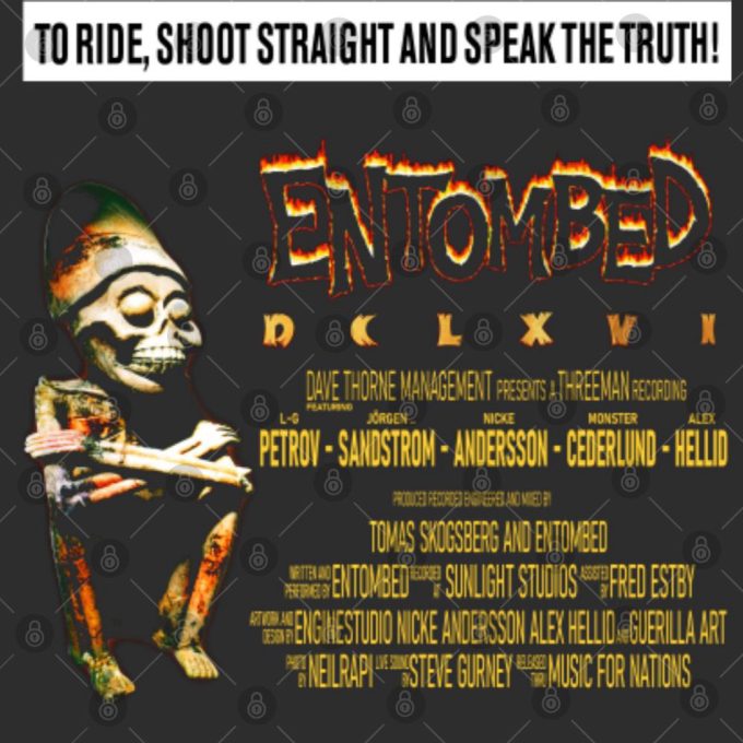 Entombed -Dclxvi To Ride Shoot Straight And Speak The Truth Gift For Men And Women 2