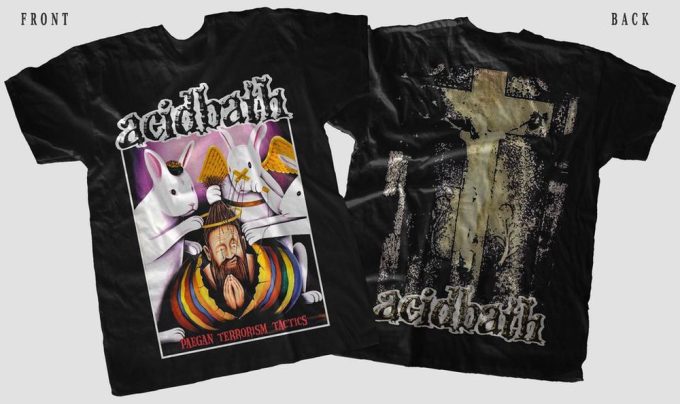 Acid Bath- Paegan Terrorism Tactics T-Shirt: Grungy Metal Merchandise 3