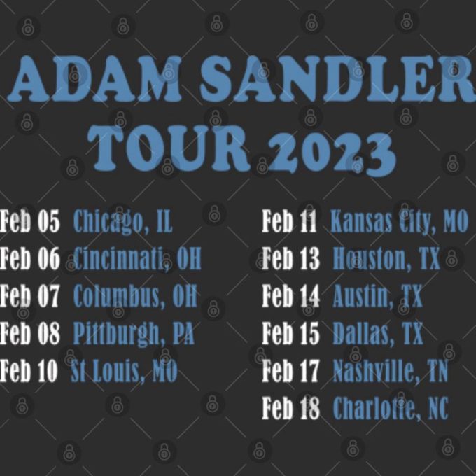 Adam Sandler Tour 2023 Comedy Tour 2023 Double Sided T Shirts, Adam Sandler 2023 Tour Double Sided T Shirts For Fan 4