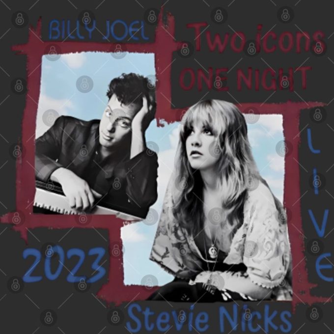 Billy Joel Concert Tour 2023 Shirt, Billy Joel Stevie Nick Two Icons One Night T-Shirt 5