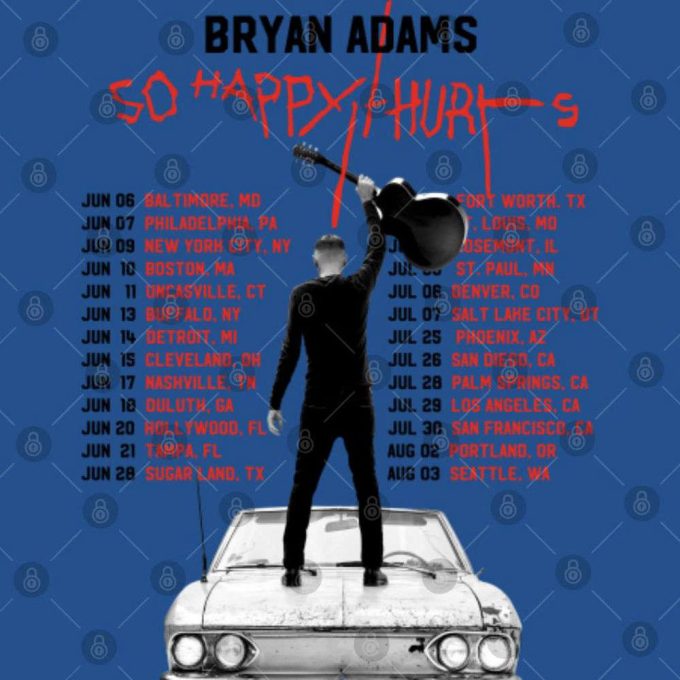 Bryan Adams Tour 2023 T-Shirt, So Happy Hurts Tour T-Shirt 4