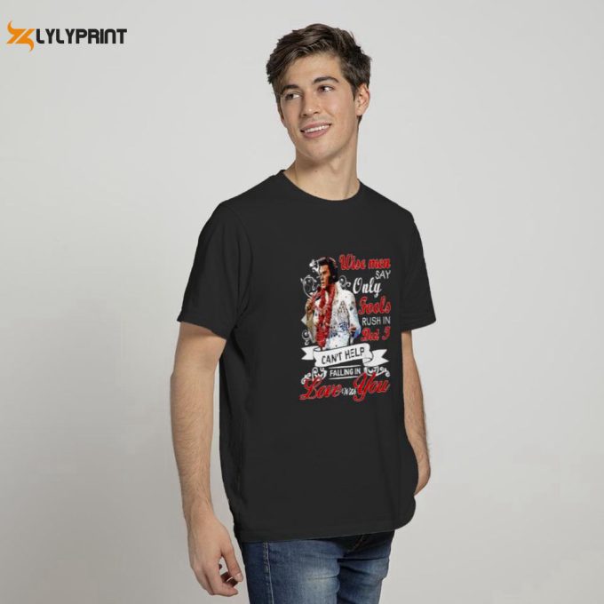 Elvis Presley Falling In Love With You T-Shirt For Men And Women 1