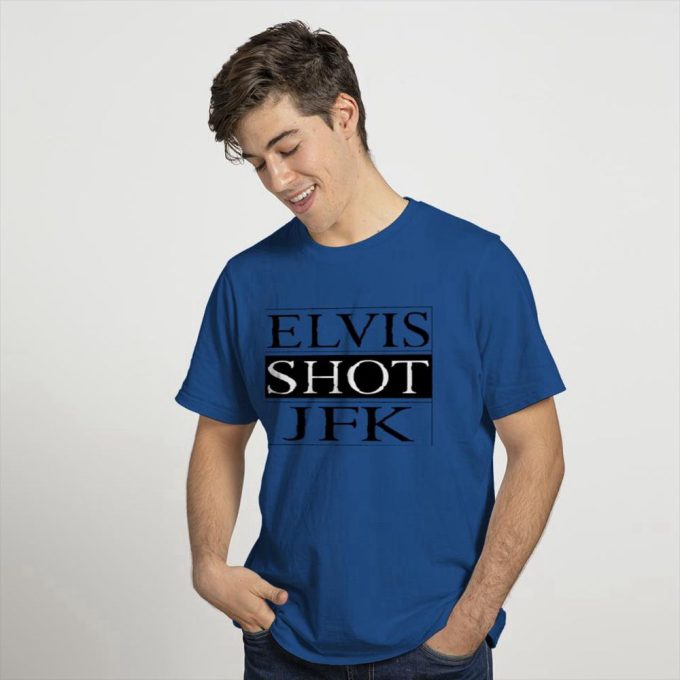 Elvis Shot Jfk, La Haine Film Elvis Shot Jfk La Haine T-Shirt For Men And Women 2