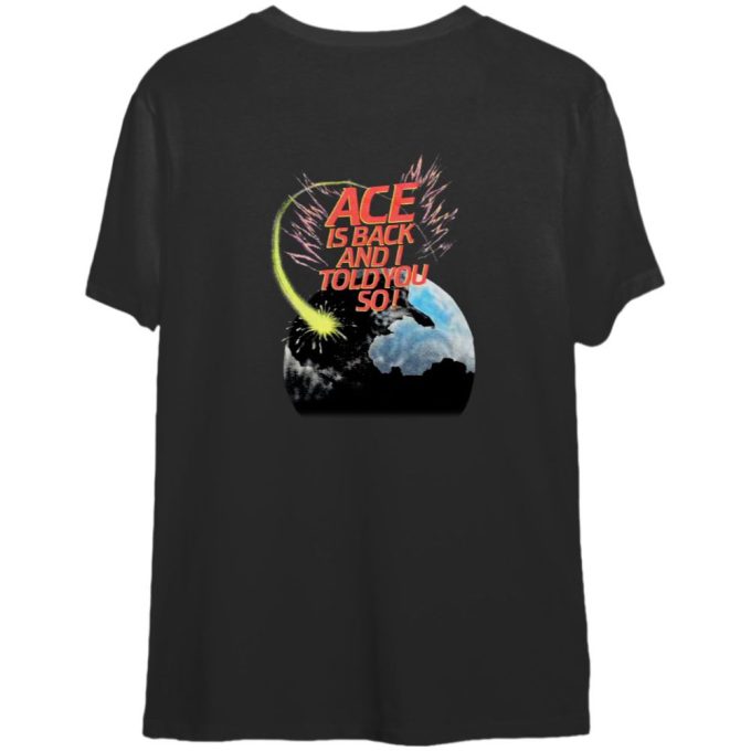 Frehleys Comet Ace Is Back And I Told You So Shirt Gift For Men And Women 2