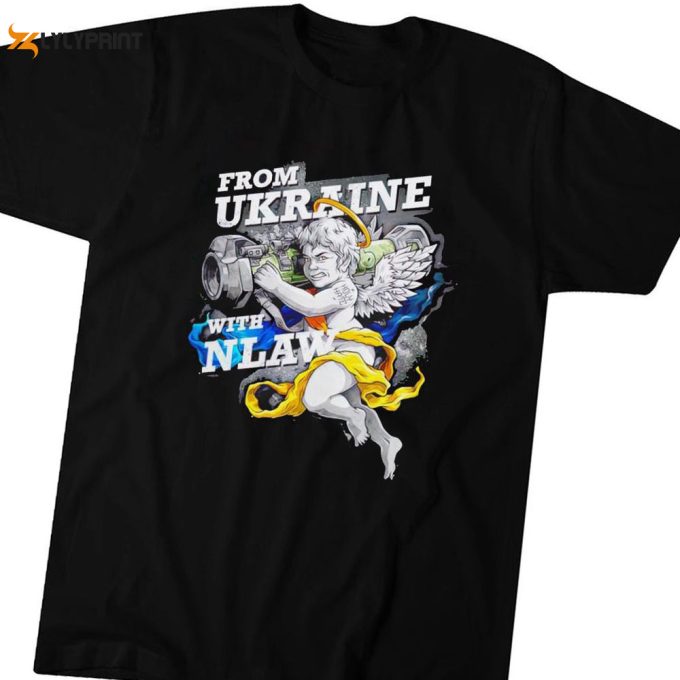 From Ukraine With Nlaw T-Shirt Hoodie Gift For Men And Women 1