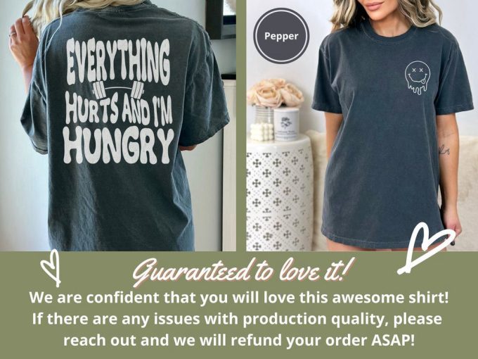 Everything Hurts And I M Hungry T-Shirt: Funny Gift For Weightlifters &Amp; Gym Enthusiasts 6