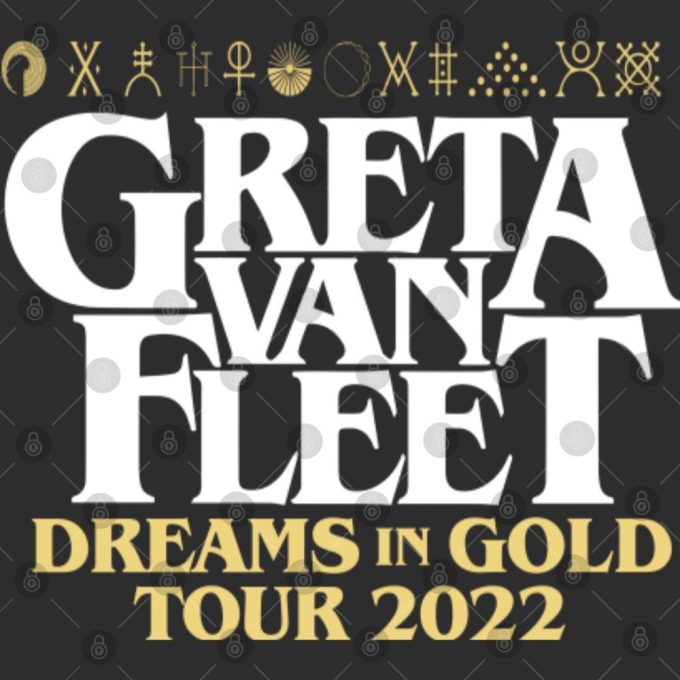 Greta Van Fleet Dreams In Gold Tour Shirt | Greta Van Fleet Dreams In Gold Tour 2022 T Shirt 3