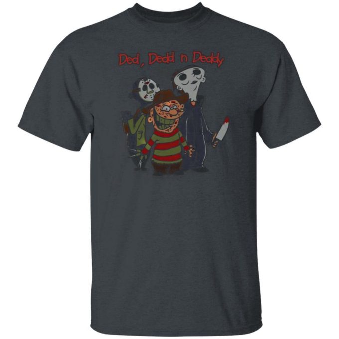 Horror Characters Jason Michael, Freddy Ded Dedd N Deddy Halloween T-Shirt Gift For Men Women 3