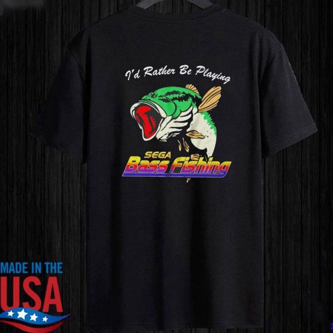 Id Rather Be Playing Sega Bass Fishing T-Shirt For Men Women Gift For Men Women 2