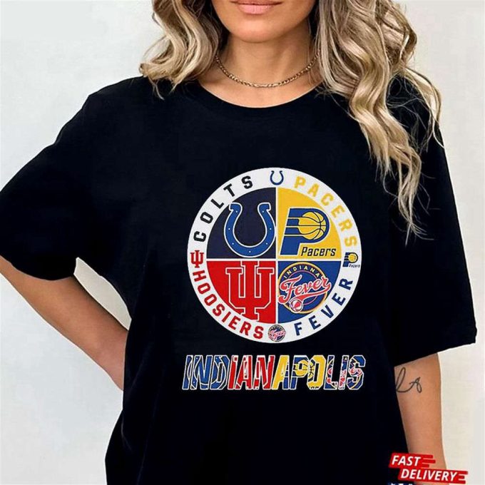 Indianapolis Colts Pacers Fever And Hoosiers Sports Teams T-Shirt Hoodie Gift For Men And Women 4