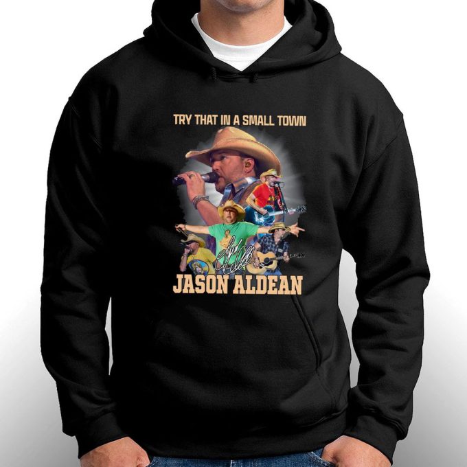 Jason Aldean Try That In A Small Town Country Music T-Shirt Gift For Men Women 6