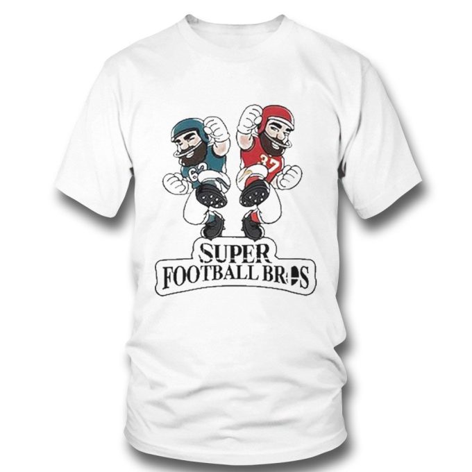 Jason Kelce And Travis Kelce Super Football Bros T-T-Shirt Gift For Men Women 2