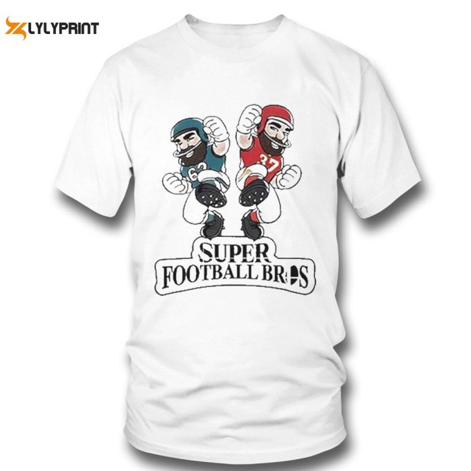 Jason Kelce And Travis Kelce Super Football Bros T-T-Shirt Gift For Men Women 1