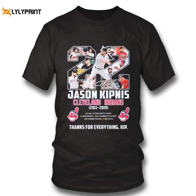 Jason Kipnis Cleveland Indians 2011 2019 Thanks For Everything Kip T-Shirt Gift For Men Women 1