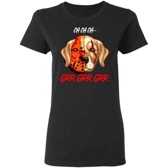 Jason Voorhees Retriever Ch Ch Ch Grr Grr Grr Halloween T-Shirt Gift For Men Women 4