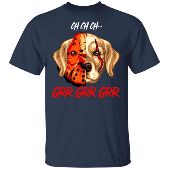 Jason Voorhees Retriever Ch Ch Ch Grr Grr Grr Halloween T-Shirt Gift For Men Women 7