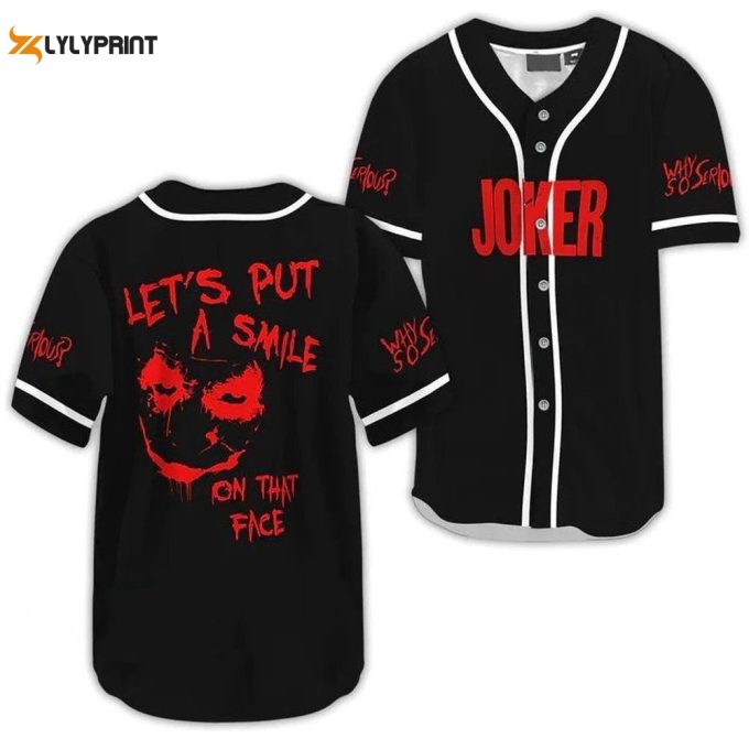 Joker Let'S Put A Smile On That Face Why So Serious Baseball Jersey Shirt, Joker Horror Movie Halloween Shirt 1
